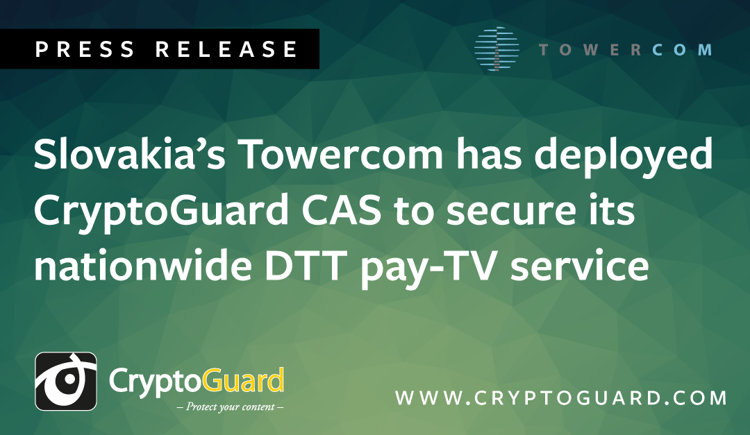 Slovakia’s Towercom has deployed CryptoGuard CAS to secure its nationwide DTT pay-TV service